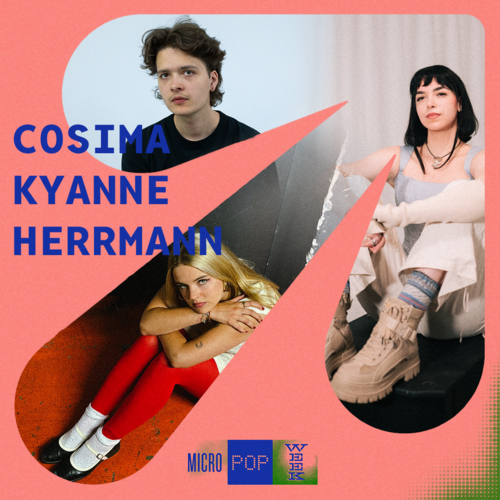 Cosima - KYANNE - herrmann // Konzert der MicroPopWeek